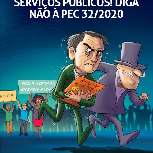 Cartilha - Diga não ao fim dos serviços públicos! Diga não à PEC 32/2020 (Contrarreforma Administrativa)!